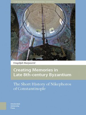 cover image of Creating Memories in Late 8th-century Byzantium